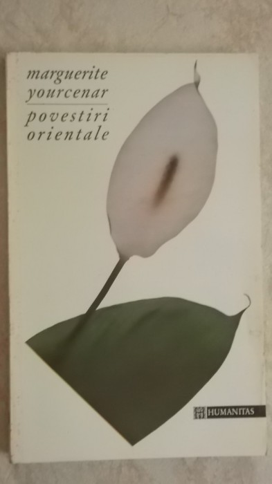 Marguerite Yourcenar - Povestiri orientale