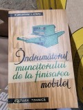 L. Ionas, M. Baldovin - Indrumatorul Muncitorului de la finisarea mobilei