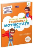 Activitati pentru exersarea motricitatii fine &bull; 3-5 ani - Gama