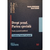Vasile Dobrinoiu - Drept penal. Partea speciala (Editia: 2011)