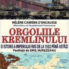 Orgoliile Kremlinului - Helene Carrere D Encausse