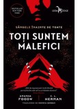 Toti suntem malefici - Amanda Foody, C.L. Herman - Corint