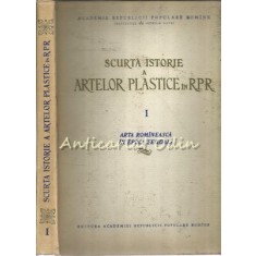 Scurta Istorie A Artelor Plastice In RPR I - Arta Romaneasca In Epoca Feudala