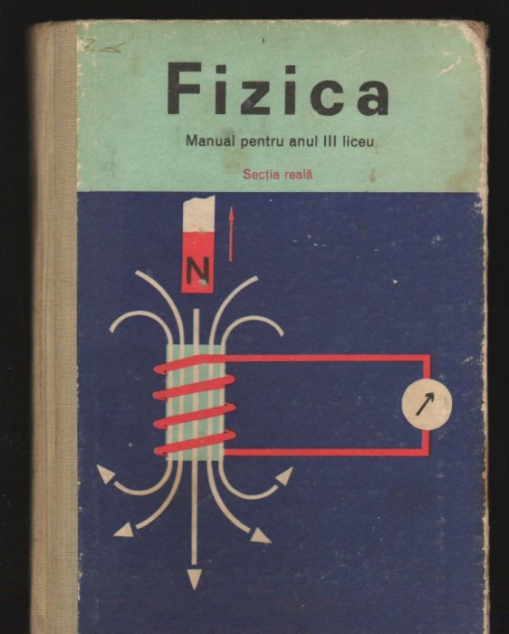 C8966 FIZICA. MANUAL PENTRU ANUL III LICEU, SECTIA REALA - N. HANGEA