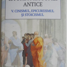 Istoria filosofiei antice. V. Cinismul, epicureismul si stoicismul – Giovanni Reale