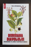 Buruiana diavolului. Incursiune &icirc;n lumea plantelor magice - Paul Ștefănescu