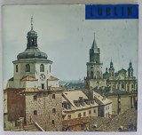LUBLIN KRAJOBRAZ i ARCHITEKTURA ( LUBLIN , PEISAJ SI ARHITECTURA ) , ALEBUM CU TEXT IN ILMBA POLONEZA , 1972