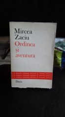 ORDINEA SI AVENTURA - MIRCEA ZACIU foto