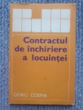 DORU COSMA - CONTRACTUL DE INCHIRIERE A LOCUINTEI 1977, 142 pag