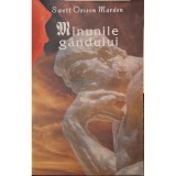 Swett Orison Marden - Minunile gandului (Editia: 2001)