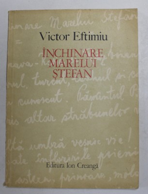 INCHINARE MARELUI STEFAN de VICTOR EFTIMIU , coperta si grafica VASILE OLAC , 1975 foto
