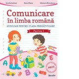Comunicare in limba romana. Auxiliar pentru clasa pregatitoare, partea I