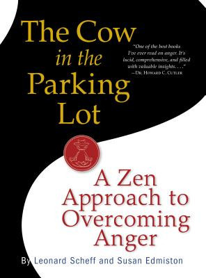 The Cow in the Parking Lot: A Zen Approach to Overcoming Anger foto