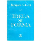 Jacques Claret - Ideea si forma - 115536