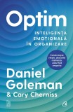 Cumpara ieftin Optim. Inteligenta Emotionala In Organizare, Cary Cherniss, Daniel Goleman - Editura Curtea Veche