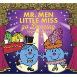 Mr. Men Little Miss Go Dancing