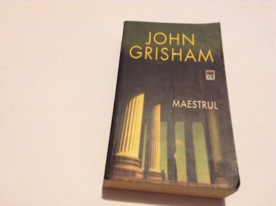 JOHN GRISHAM - MAESTRUL ( RAO - 2006)--P8 foto