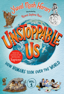 Unstoppable Us, Volume 1: How Humans Took Over the World foto