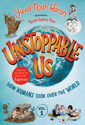 Unstoppable Us, Volume 1: How Humans Took Over the World foto