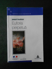 PASCAL BRUCKNER - EUFORIA PERPETUA foto