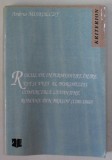 ROLUL DE INTERMEDIERE INTRE EST SI VEST AL BURGHEZIEI COMERCIALE LEVANTINE ROMANE DIN BRASOV (1780- 1860 ) de AMBRUS MISKOLCZY , 2000