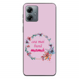 Husa compatibila cu Motorola Moto G14 Silicon Gel Tpu Model Cea Mai Buna Mama