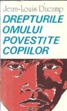 Cumpara ieftin Drepturile Omului Povestite Copiilor Jean Louis Ducamp Editura 1997 Carte Pentru Educatie Cultura Generala