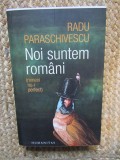 Noi suntem romani (nimeni nu-i perfect) - Radu Paraschivescu