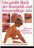 Petra Sch&uuml;rmann Das gro&szlig;e Buch der Kosmetik und K&ouml;rperpflege