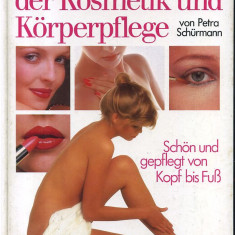 Petra Schürmann Das große Buch der Kosmetik und Körperpflege