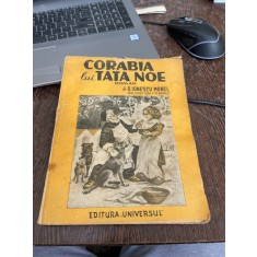 D. Ionescu Morel - Corabia lui Tata Noe (cu ilustratii dupa A. Besnau)