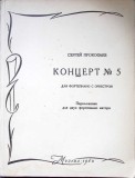 CONCERT NR.5 PENTRU PIAN CU ORCHESTRA (PARTITURA MUZICALA)-SERGHEI PROKOFIEV-364426