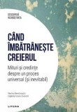 Descopera Neurostiinta. Cand imbatraneste creierul - Litera