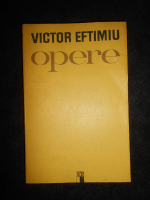 Victor Eftimiu - Opere volumul 16 foto