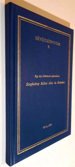Szeghalmi Balint elete es eletmuve - Bereczky Kalman - Hevizi Konyvtar 9