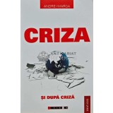 Criza si dupa criza - 2009 - Andrei Marga (@C63)