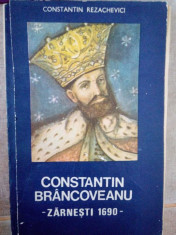 Constantin Rezachevici - Constantin Brancoveanu - Zarnesti 1690 foto