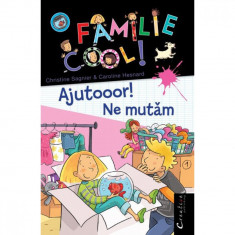 O Familie Cool Vol.I-Ajutoooor! Ne Mutam - Christine Sagnier & Caroline Hesnard
