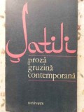 Satili. Proza Gruzina Contemporana - Colectiv, 1983, Univers, Romana, Beletristica, Roman