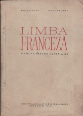 Ion Diaconu, Teodora Popa - Limba franceza - Manual pentru clasa a X-a