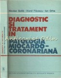 Cumpara ieftin Diagnostic Si Tratament In Patologia Miocardo-Coronariana - Nicolae Balta