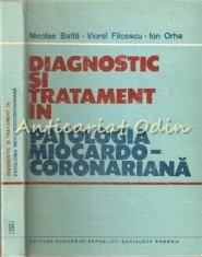 Diagnostic Si Tratament In Patologia Miocardo-Coronariana - Nicolae Balta