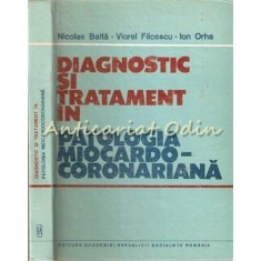 Diagnostic Si Tratament In Patologia Miocardo-Coronariana - Nicolae Balta