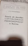 N. N. Constantinecu - Aspecte ale Dezvoltarii Capitalismului Premonopolist in Romania