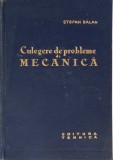 CULEGERE DE PROBLEME DE MECANICA-STEFAN BALAN-272383