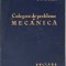 CULEGERE DE PROBLEME DE MECANICA-STEFAN BALAN-272383