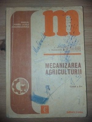 Mecanizarea agriculturii clasa a 10-a - E. Nicsuilescu, N. Costache foto