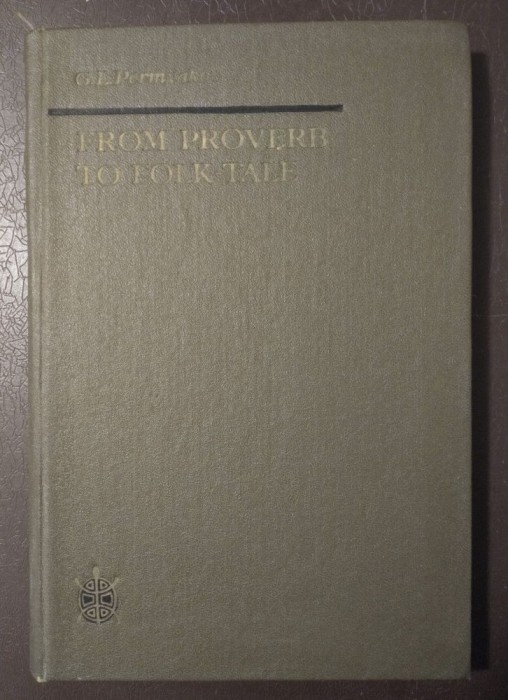 G. L. Permyakov - From Proverb to Folk-tale: Notes on the General Theory of Clic