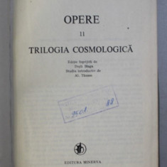 OPERE ,VOL. 11. TRILOGIA COSMOLOGICA-LUCIAN BLAGA BUCURESTI 1988