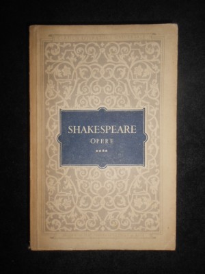 William Shakespeare - Opere volumul 4 foto
